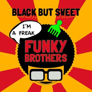 Funky Brothers - Black But Sweet (Radio Date: 09 Marzo 2012)